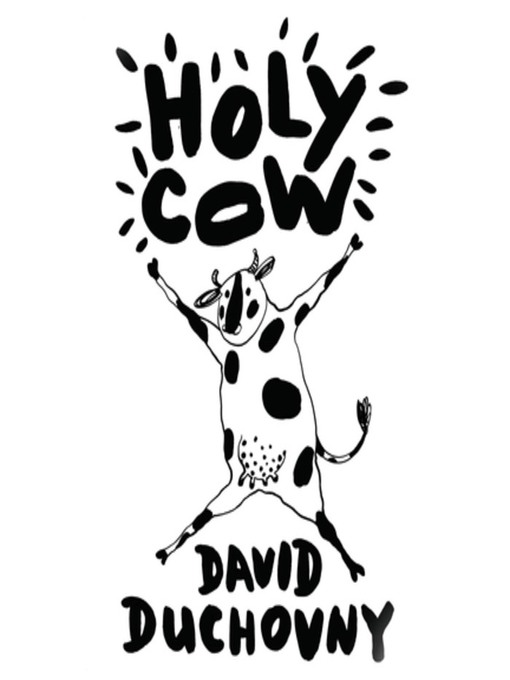 Title details for Holy Cow by David Duchovny - Wait list